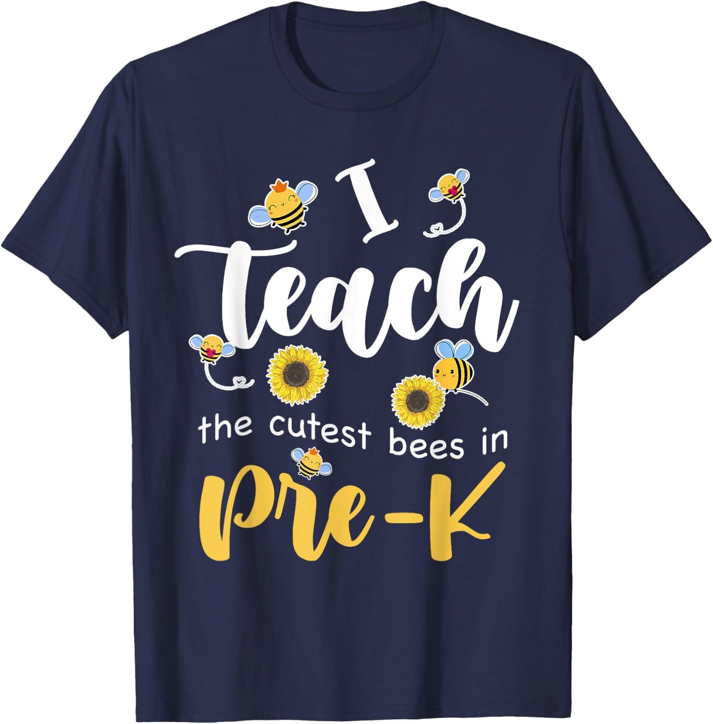 I Teach The Cutest Bees in Pre-K Back to School Prek Teacher Men Women Girls Kids T-Shirt - T-Shirt | Navy