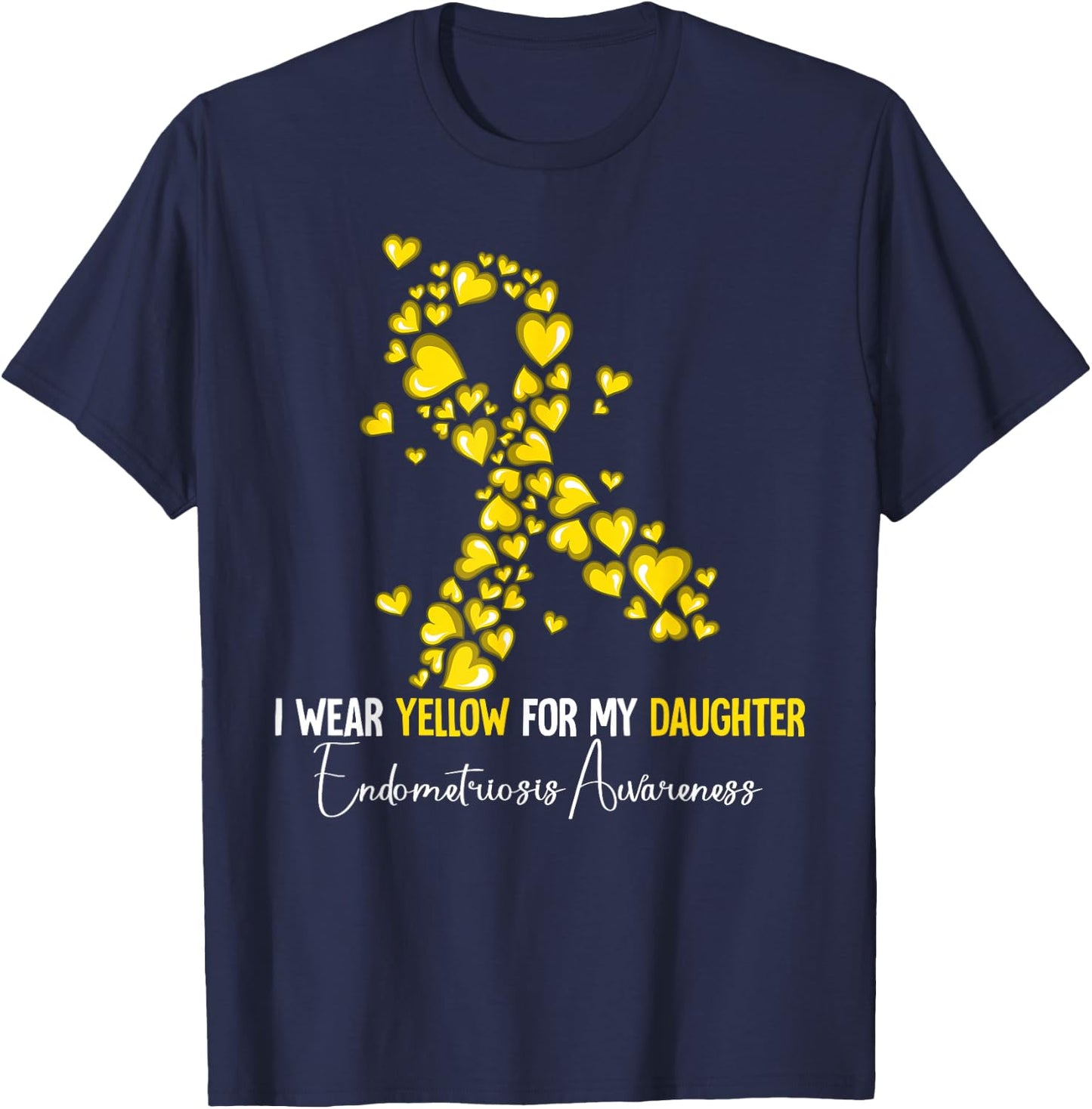 I Wear Yellow For My Daughter Endometriosis Awareness T-Shirt - T-Shirt | Navy