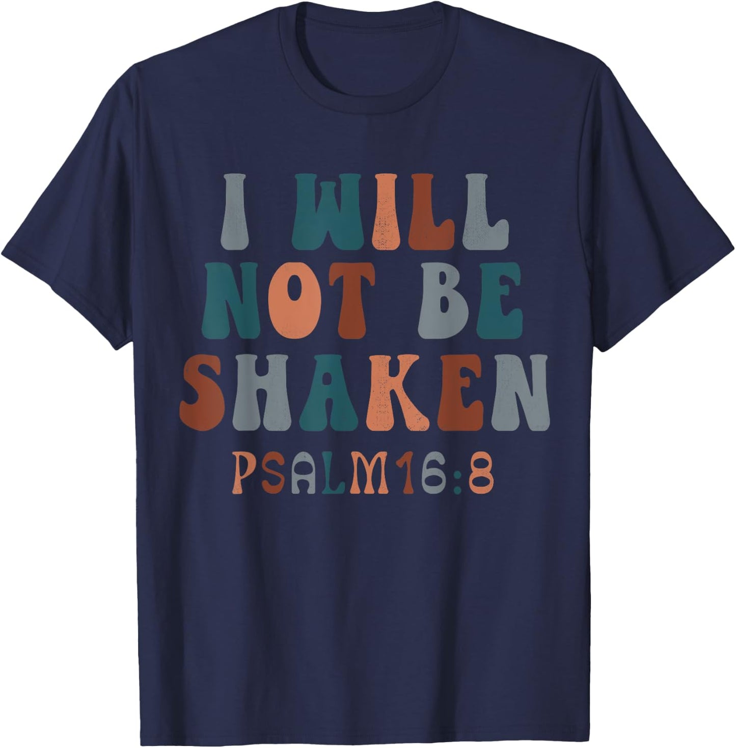 Vintage Psalm 16:8 I Will Not Be-Shaken Christian Costume T-Shirt - T-Shirt | Navy