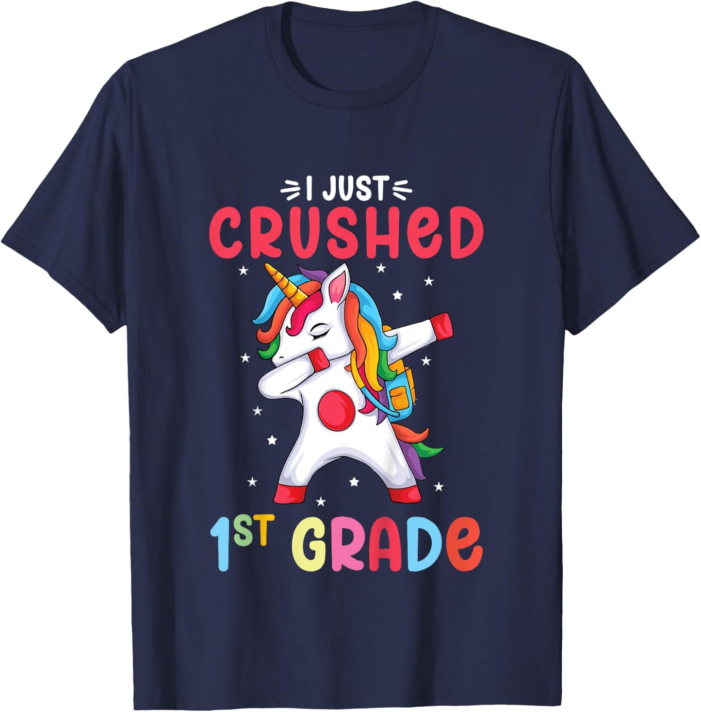 I Just Crushed 1st Grade Girls Graduation Unicorn Girl T-Shirt - T-Shirt | Navy