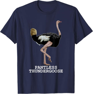 Pantless Thundergoose Funny Hilarious Ostrich Joke Lovers T-Shirt - T-Shirt | Navy
