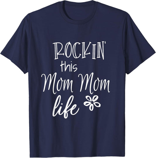 Rockin This Mom Mom Life Special Grandma T-Shirt - T-Shirt | Navy
