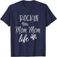 Rockin This Mom Mom Life Special Grandma T-Shirt - T-Shirt | Navy