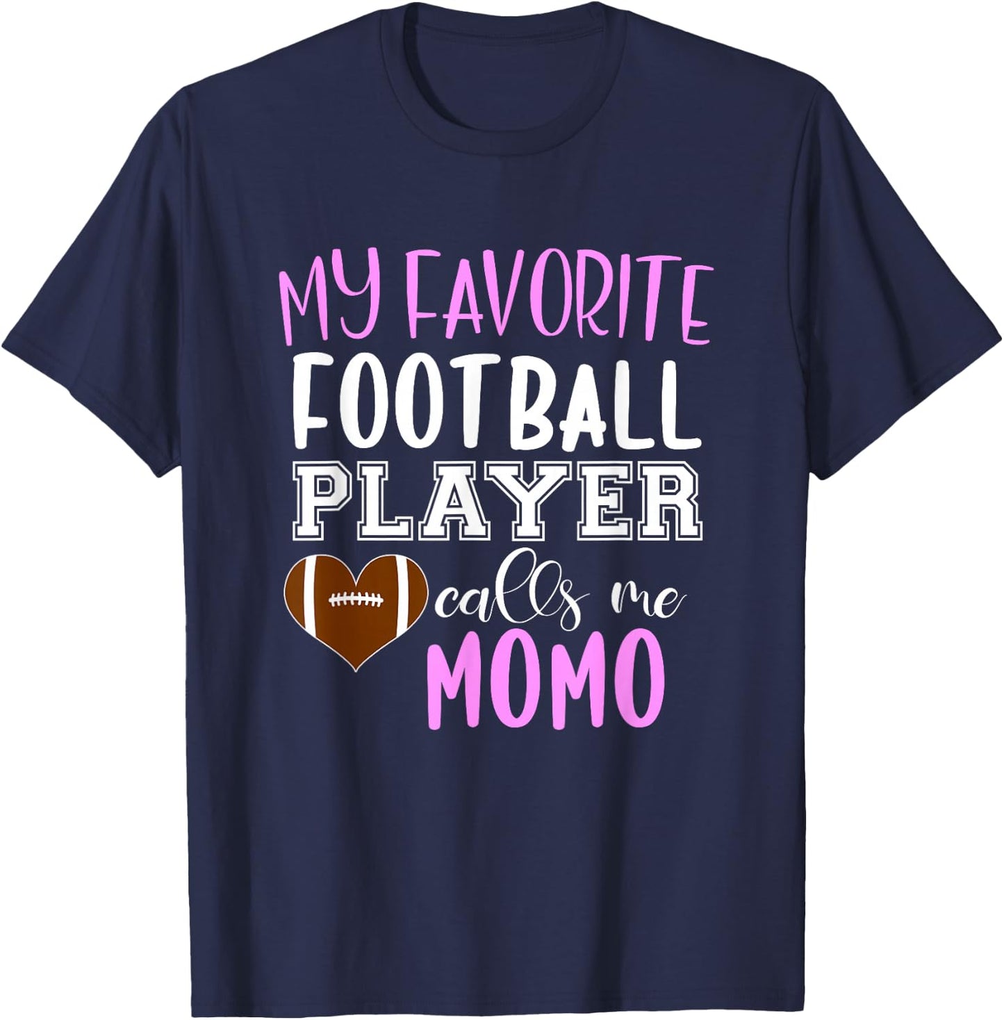 My Favorite Football Player Call Me Momo T-Shirt - T-Shirt | Navy