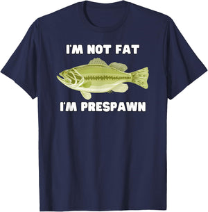 I'm Not Fat I'm Prespawn bass fishing funny graphic T-Shirt - T-Shirt | Navy