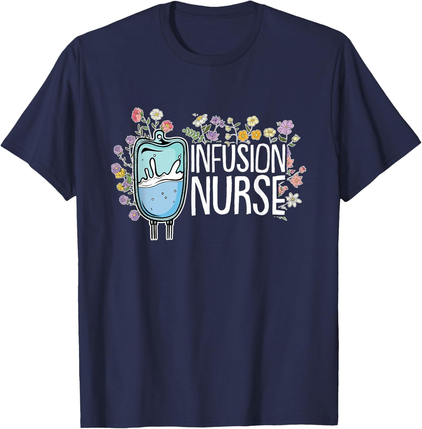 Infusion Nurse T-Shirt - T-Shirt | Navy