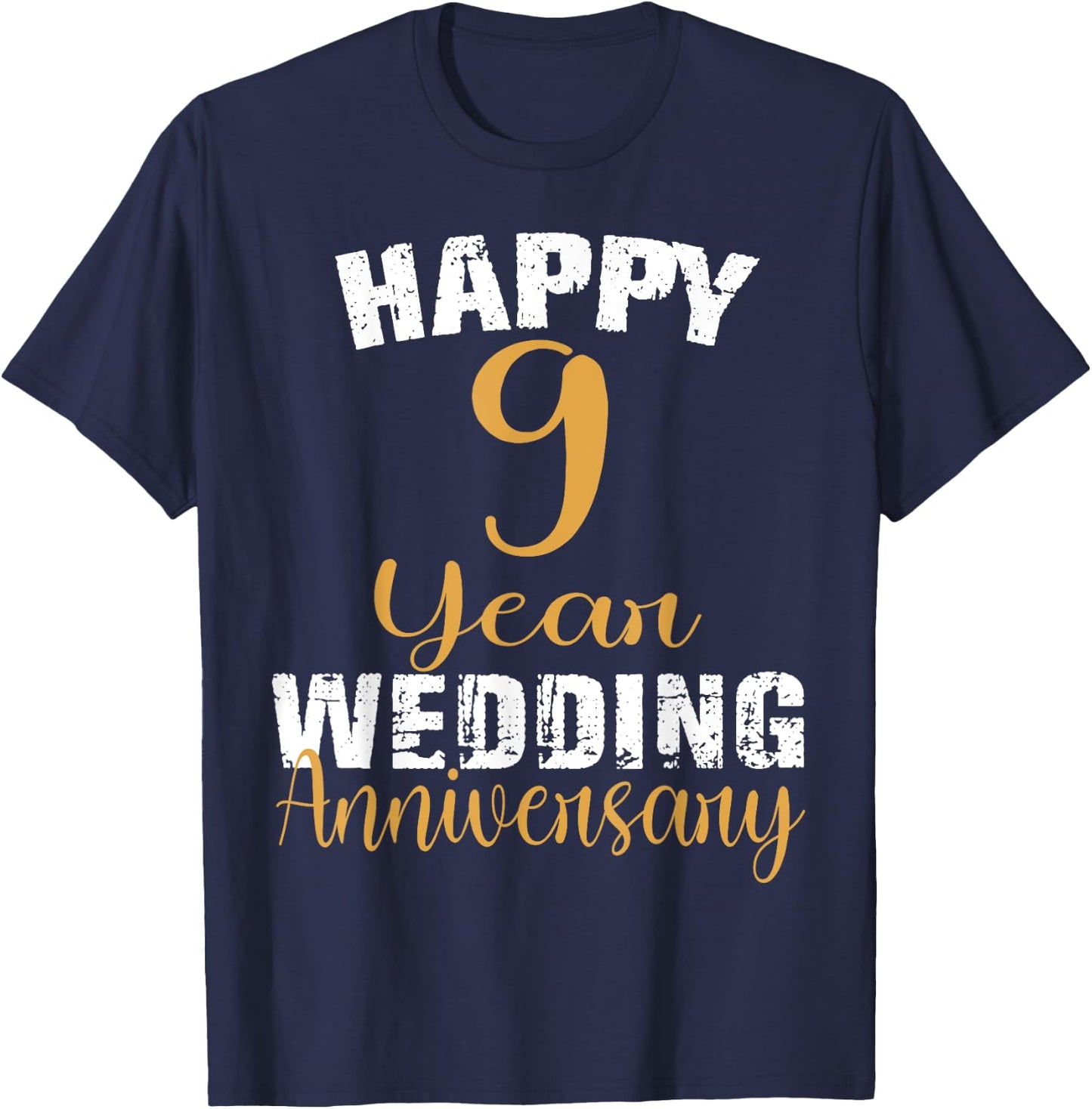 Happy 9 Years of Marriage Wedding Matching 9th Anniversary T-Shirt - T-Shirt | Navy