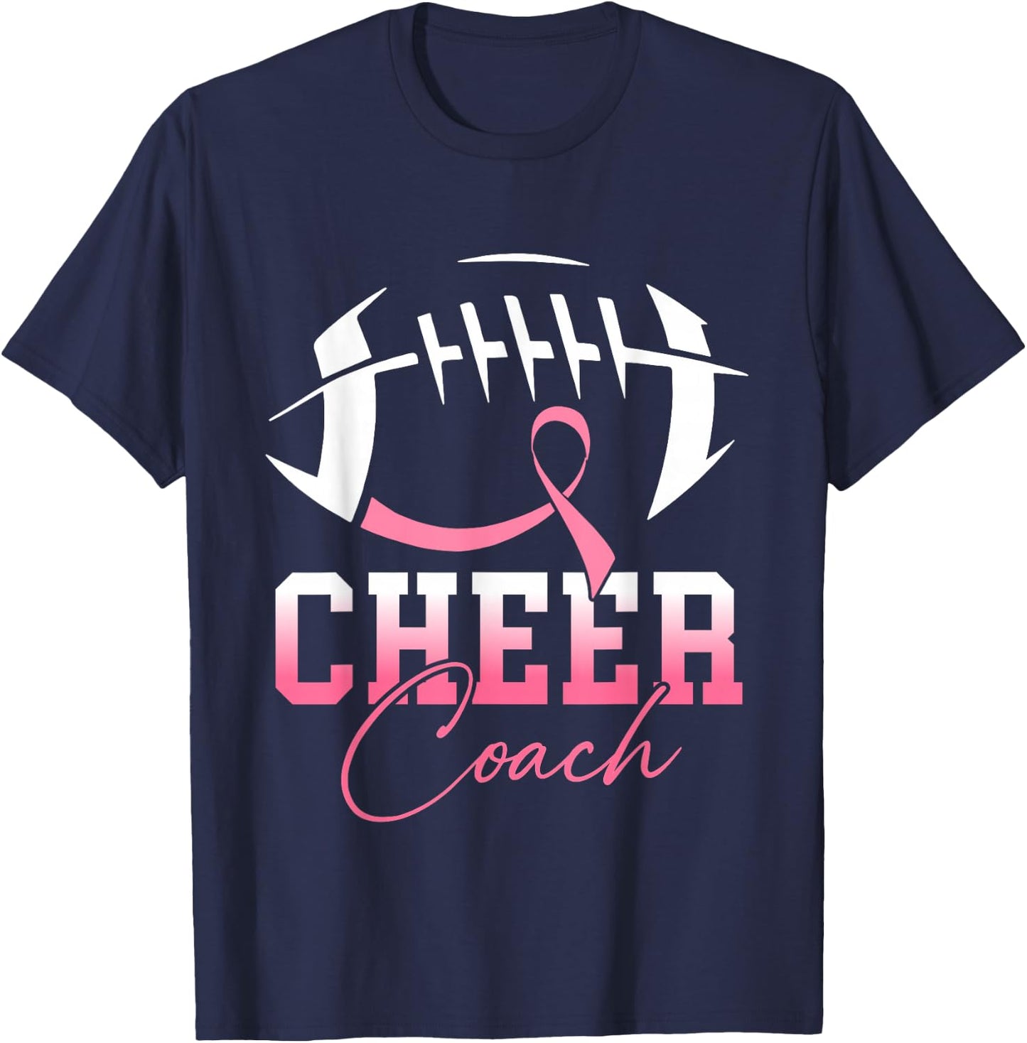 Football Cheer Coach Pink Ribbon Breast Cancer Awareness T-Shirt - T-Shirt | Navy