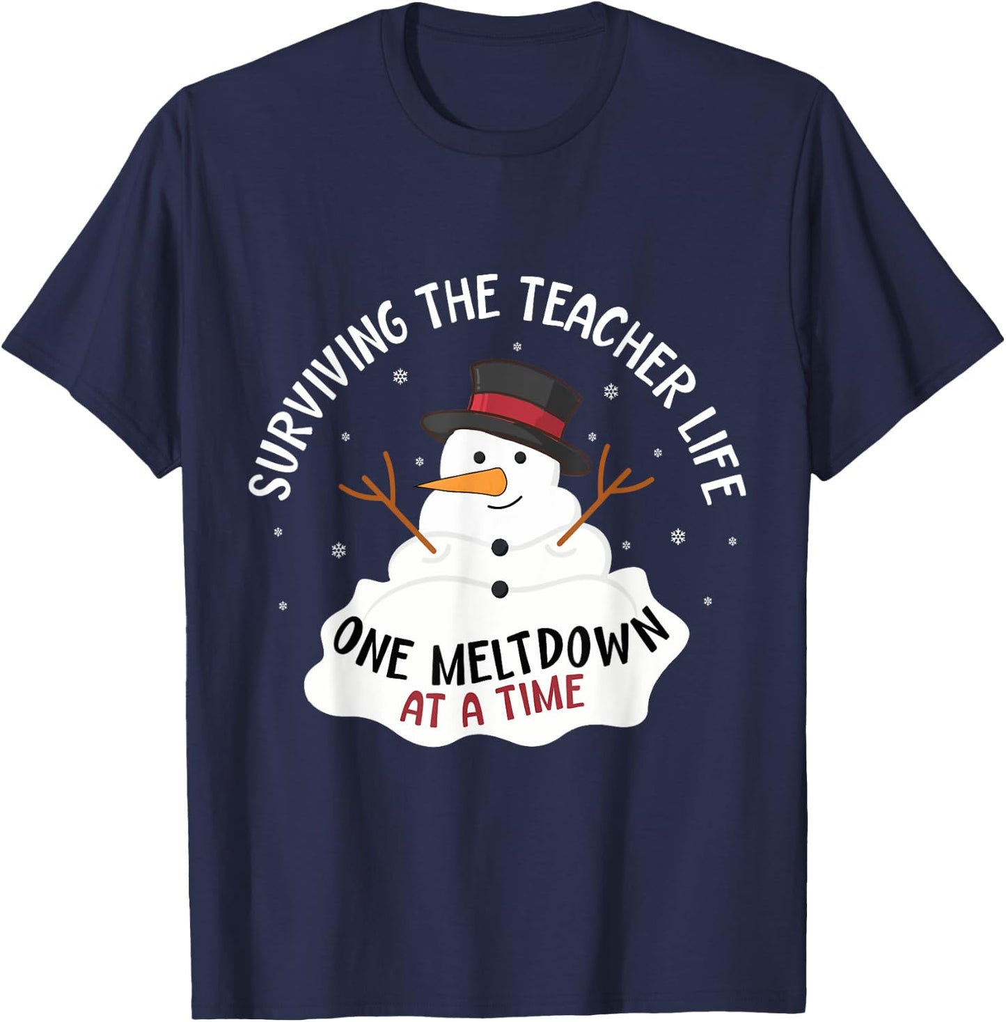 Surviving The Teacher Life One Meltdown At a Time Christmas Women Kids T-Shirt - T-Shirt | Navy
