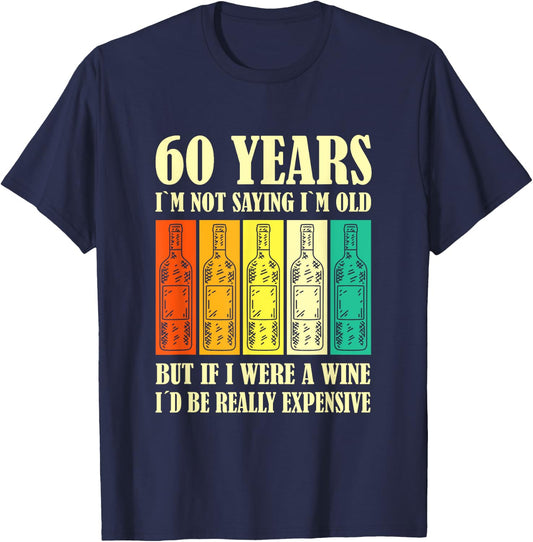 Wine 60 Year Old Vintage Wine 60th Birthday T-Shirt - T-Shirt | Navy