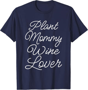 Plant Mommy Wine Lover Succulent Mom Girl Plant Mama T-Shirt - T-Shirt | Navy
