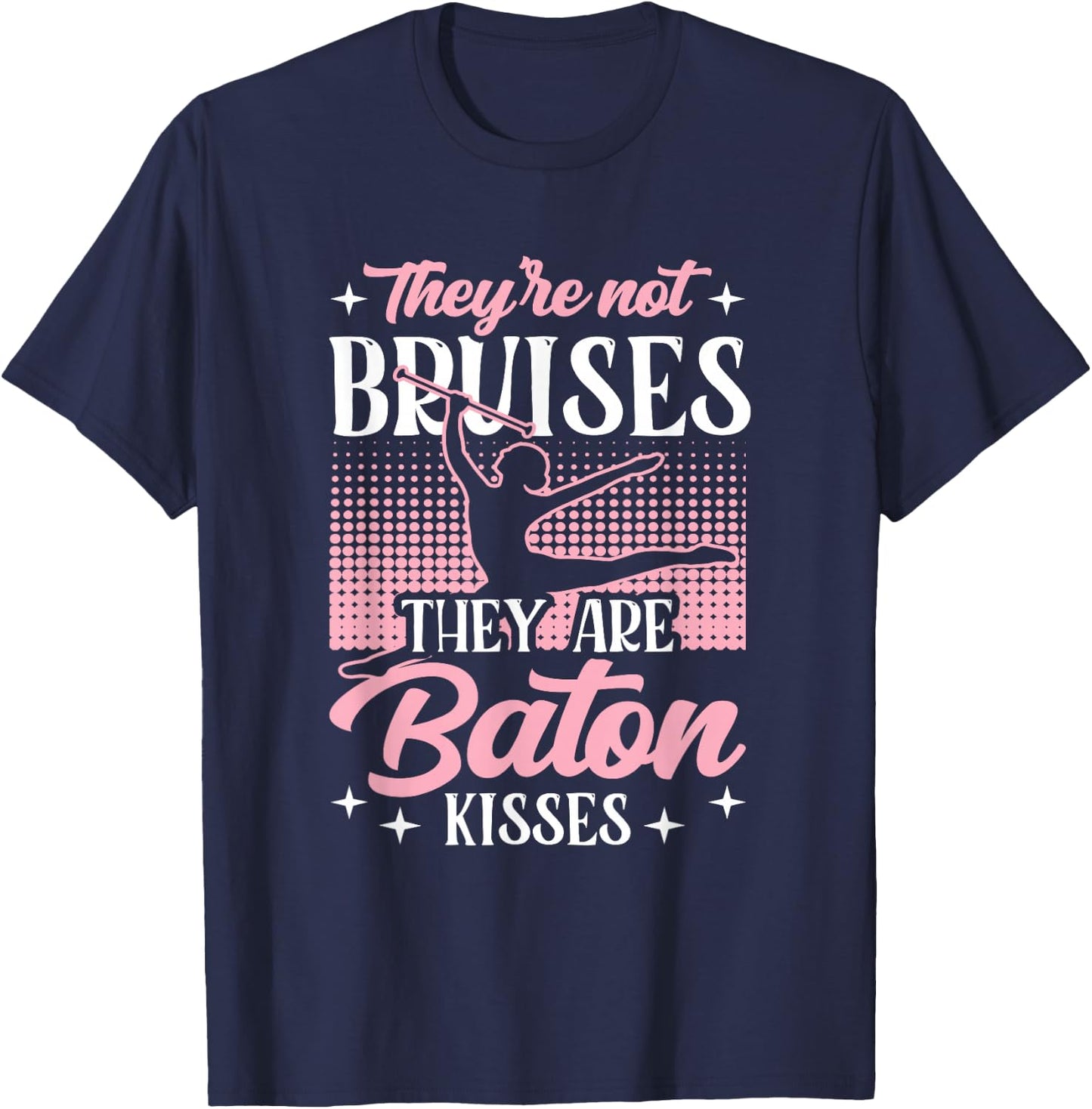 Twirler Majorettes They are Baton Kisses Baton Twirling T-Shirt - T-Shirt | Navy