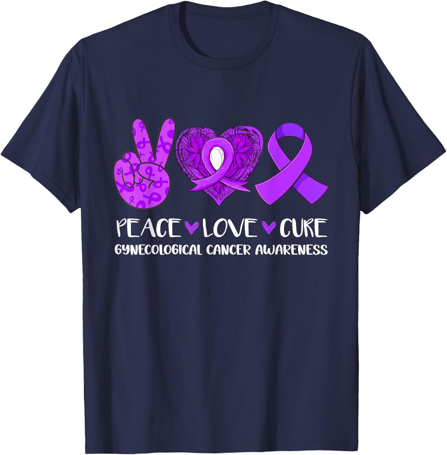 Peace Love Cure Gynecological Cancer Awareness Ribbon Fight T-Shirt - T-Shirt | Navy