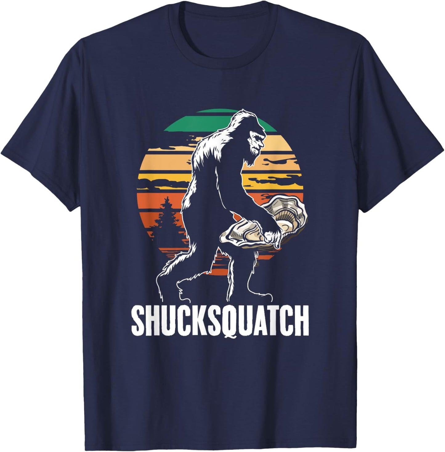 Shucksquatch Oyster Shucker Sasquatch Shuck Oyster Shucking T-Shirt - T-Shirt | Navy