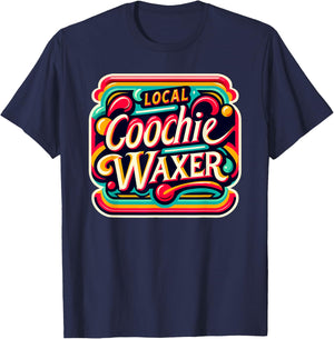 Local Coochie Waxer Esthetician Waxing Funny Retro Vintage T-Shirt - T-Shirt | Navy