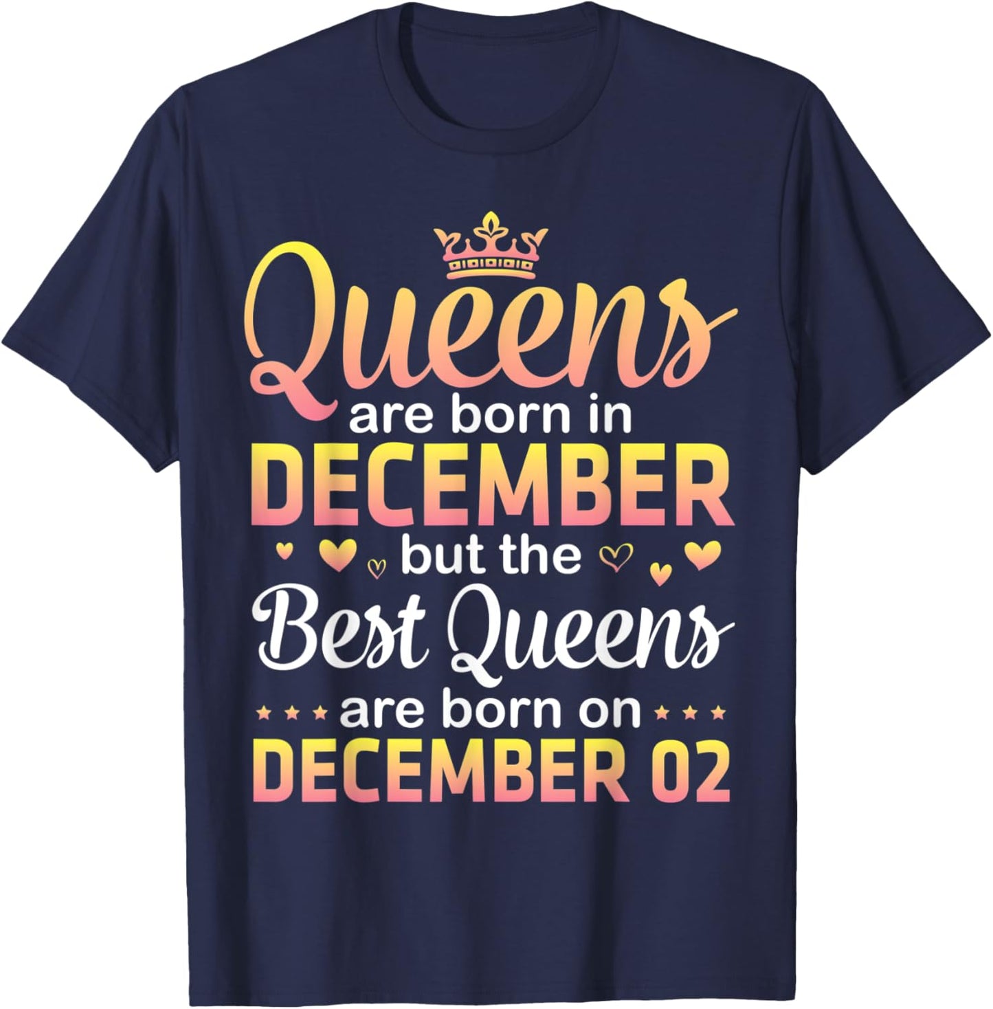Queens Are Born In Dec Best Queens Are Born On December 02 T-Shirt - T-Shirt | Navy