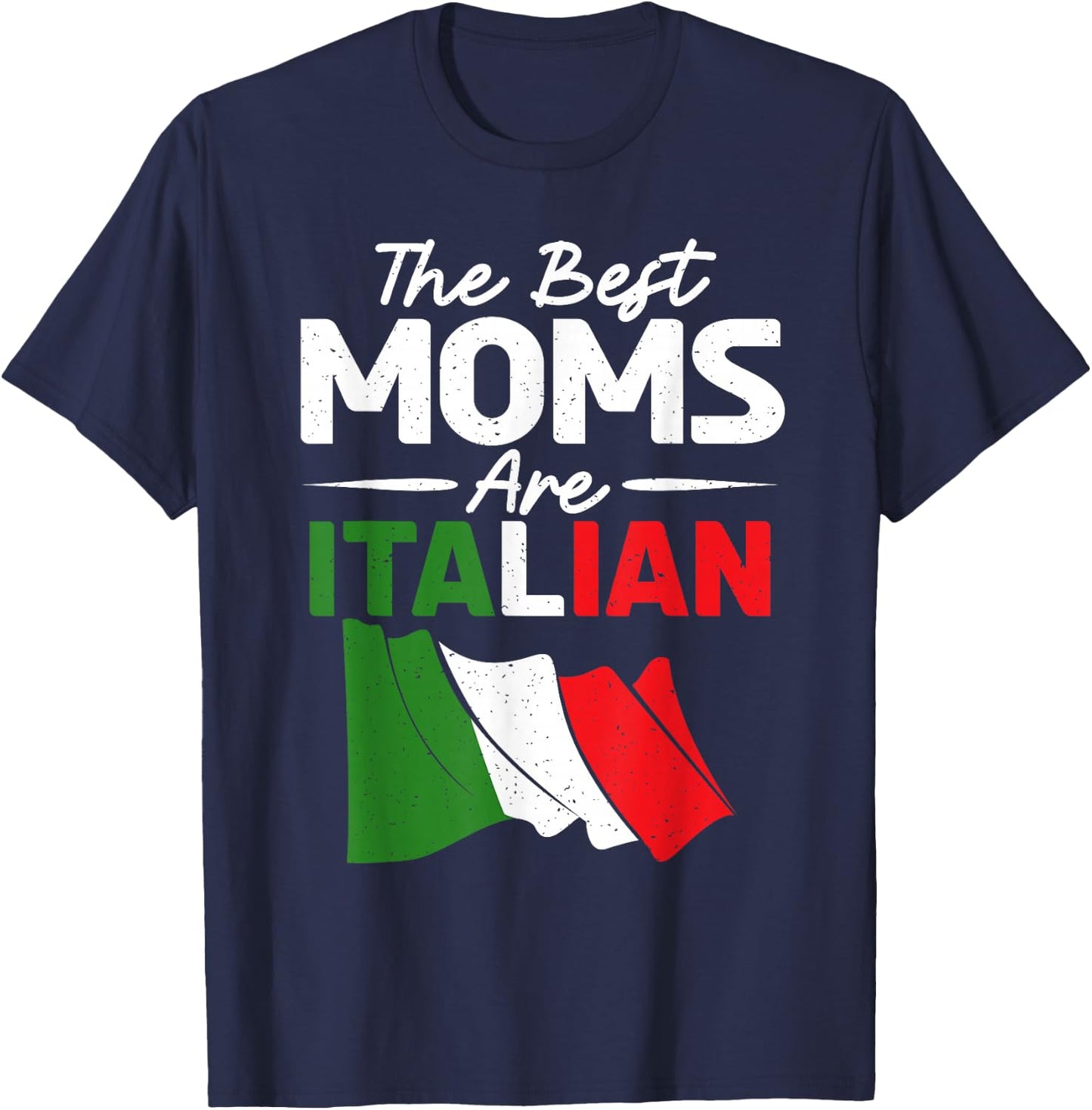 The best mothers are Italian mothers T-Shirt - T-Shirt | Navy