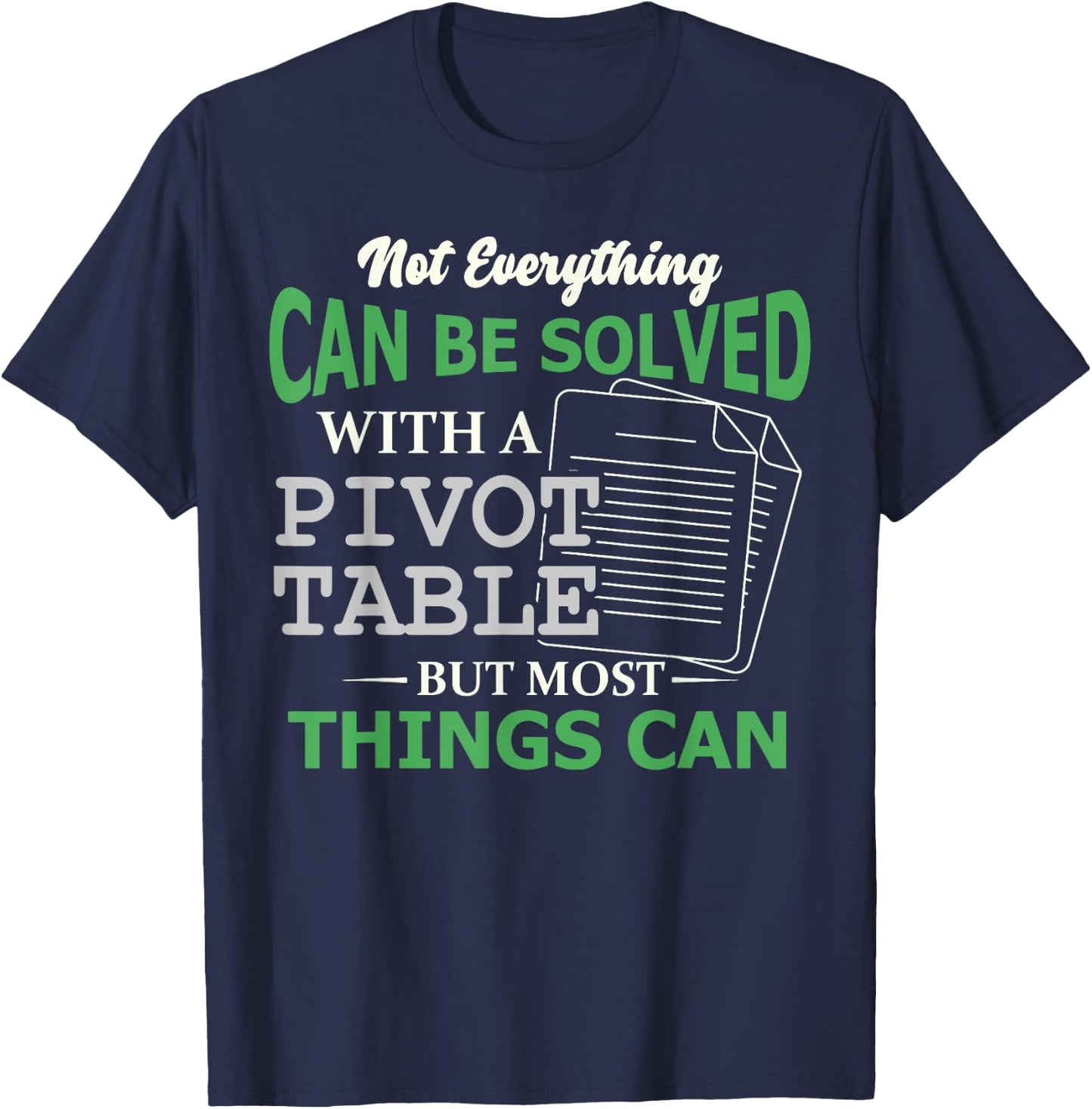 Pivot Table Spreadsheet Nerd Accountant T-Shirt - T-Shirt | Navy