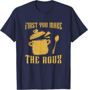 First You Make A Roux Retro Gumbo Pot For A Cajun Food Lover T-Shirt - T-Shirt | Navy