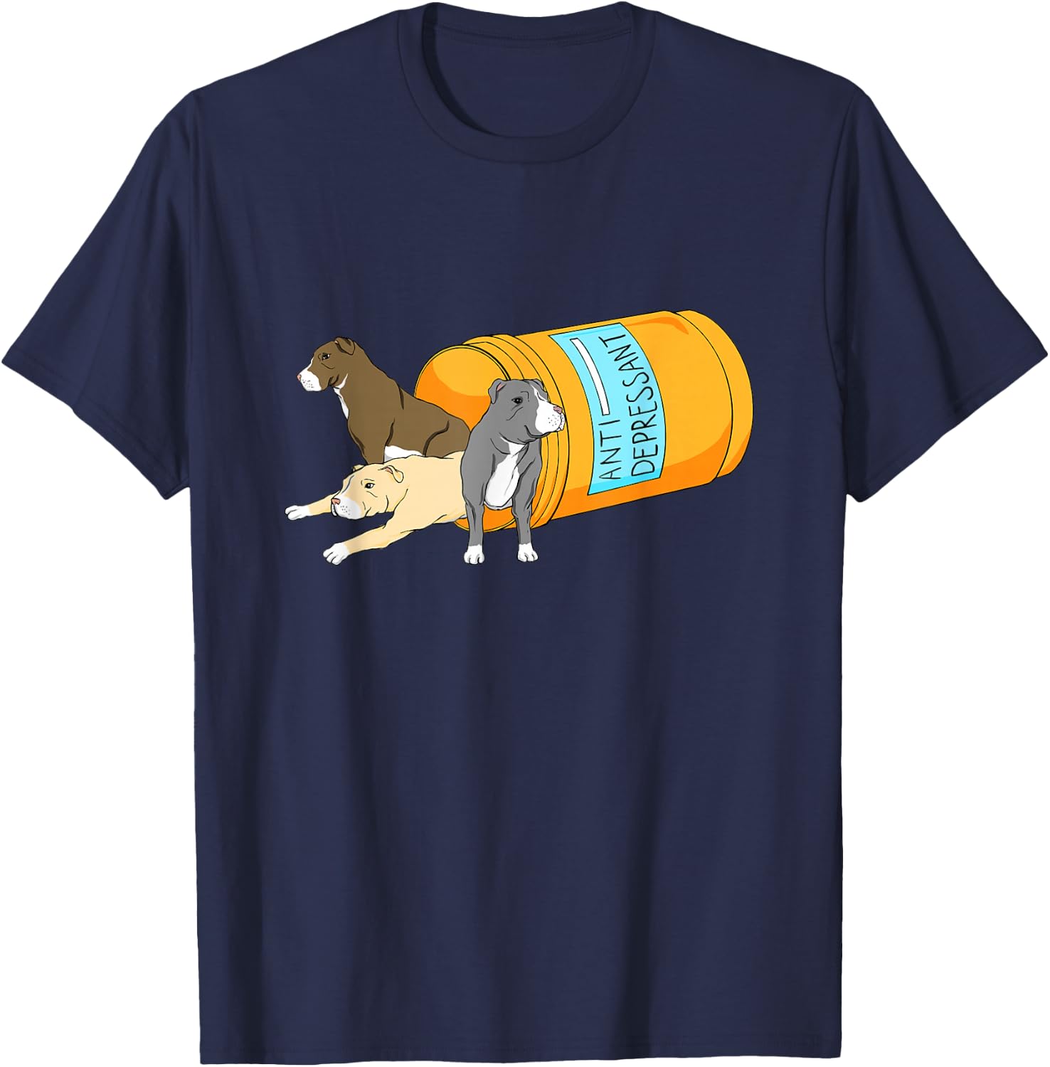 Antidepressant - Pitbull Dog Owner Animal Canine Lover T-Shirt - T-Shirt | Navy