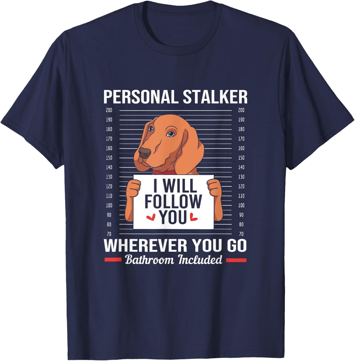 Redbone Coonhound Mugshot Personal Stalker Dog T-Shirt - T-Shirt | Navy