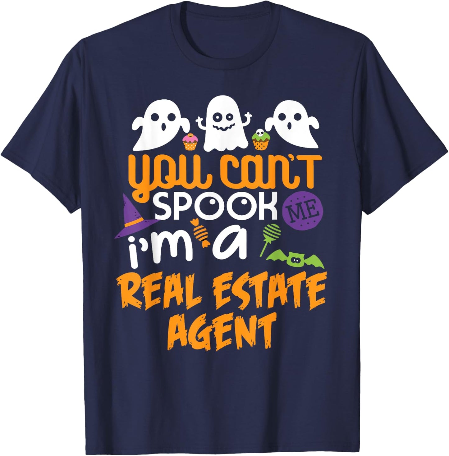 Real Estate Agent Halloween Shirt Costume Party Can't Spook T-Shirt - T-Shirt | Navy