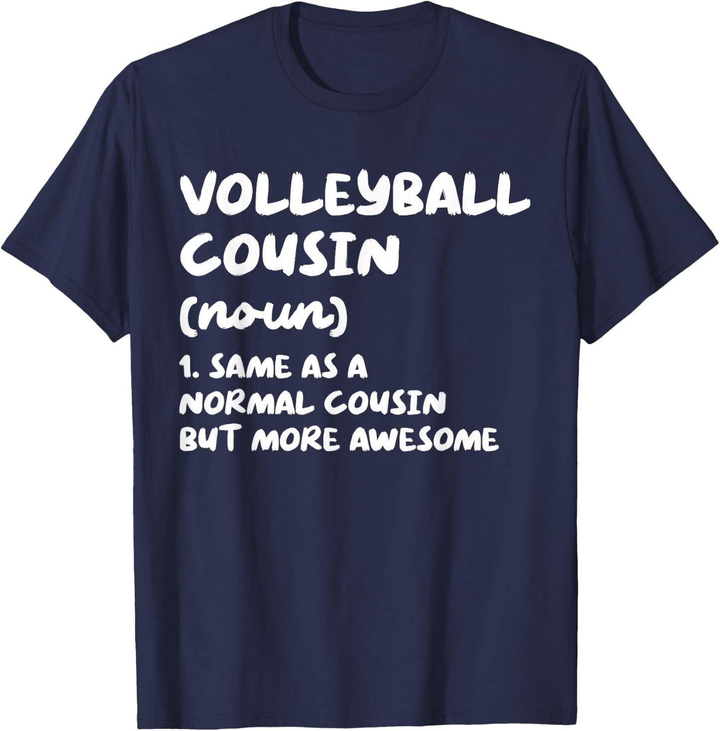 Volleyball Cousin Definition Funny T-Shirt - T-Shirt | Navy