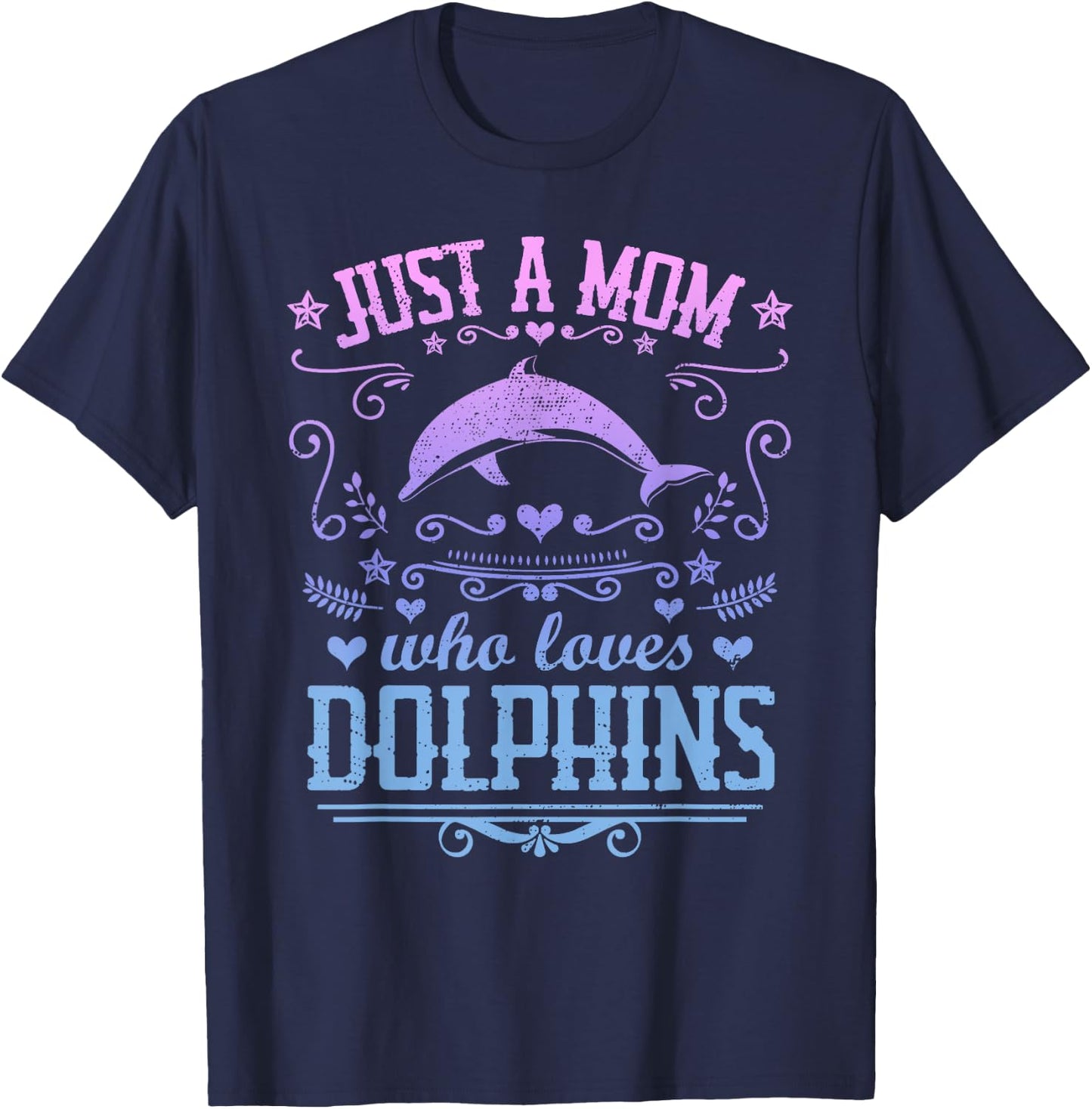 JUST A MOM WHO LOVES DOLPHINS Funny Dolphin Vintage Graphic T-Shirt - T-Shirt | Navy