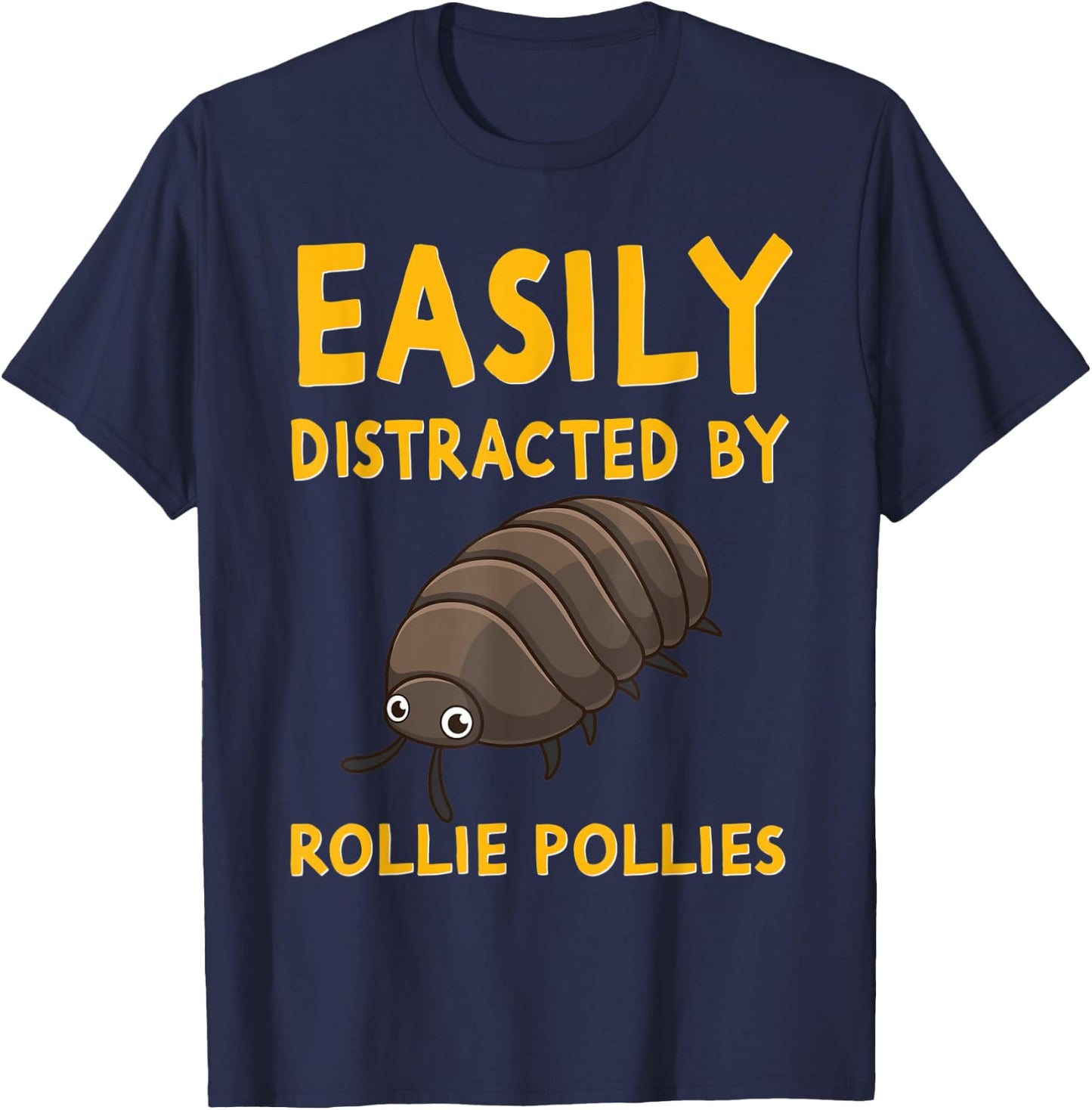 Easily Distracted By Rollie Pollies Funny Isopod Kawaii T-Shirt - T-Shirt | Navy