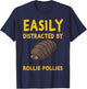 Easily Distracted By Rollie Pollies Funny Isopod Kawaii T-Shirt - T-Shirt | Navy