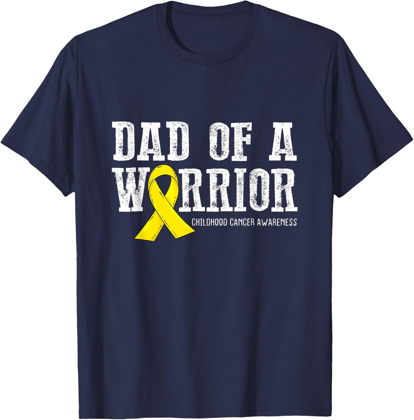 Dad of a Warrior Childhood Cancer Awareness Ribbon T-Shirt - T-Shirt | Navy
