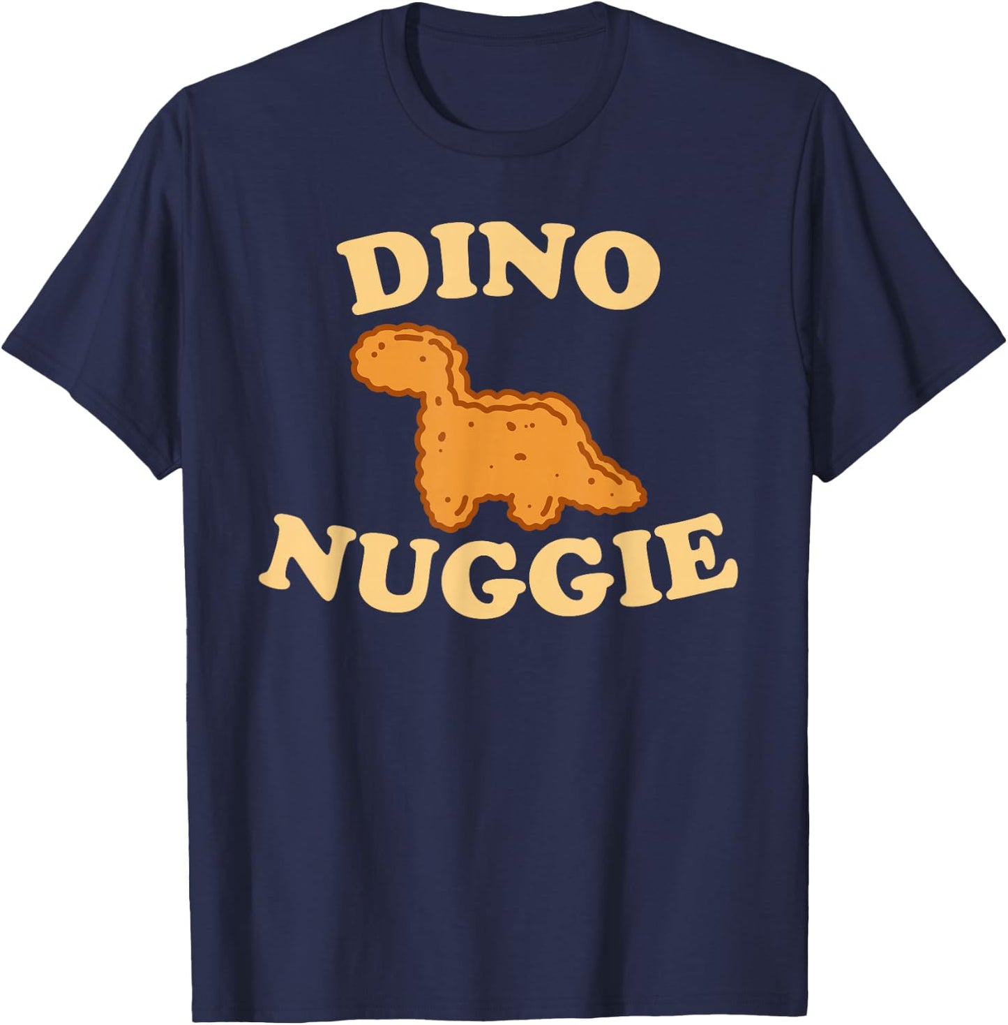 Dino Nuggie Cute Animals Yellow Font T-Shirt - T-Shirt | Navy