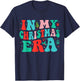 In My Christmas Era Cute Groovy Christmas Holiday Xmas T-Shirt - T-Shirt | Navy