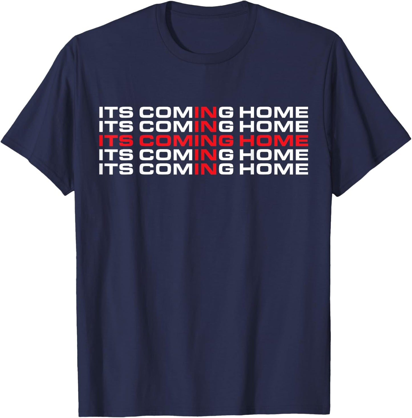 England Football Team shirt Its Coming Home - Flag Classic T-Shirt - T-Shirt | Navy