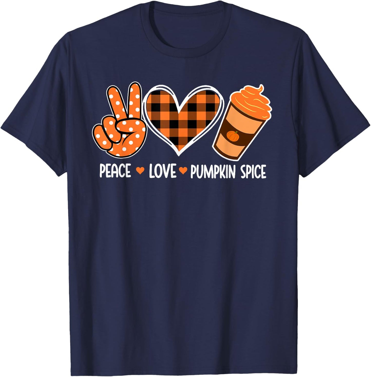 Peace Love Pumpkin Spice Latte Halloween Plaid Fall Season T-Shirt - T-Shirt | Navy