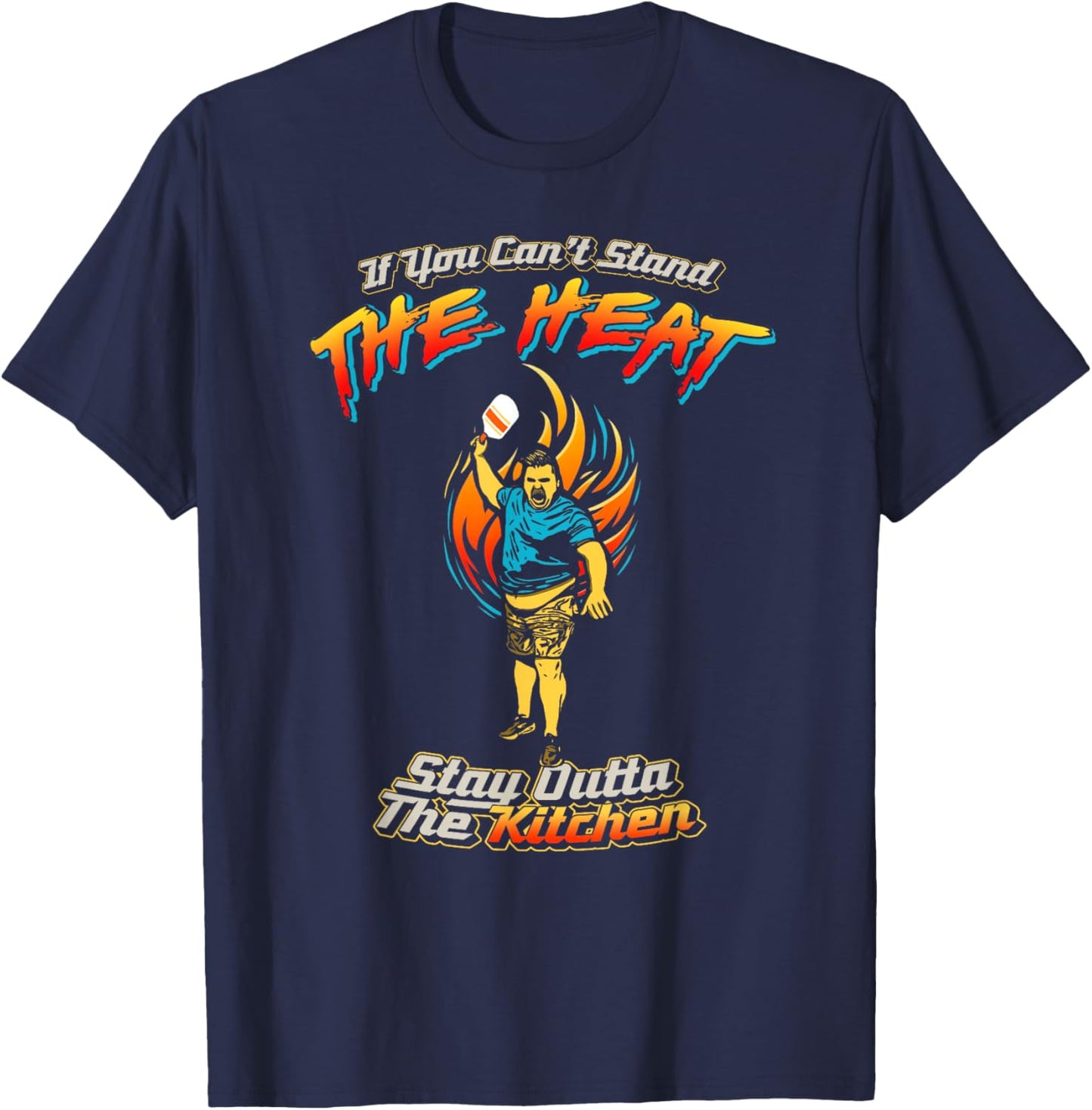 Cant Stand The Heat Stay Out Of Kitchen Fit2Serve Pickleball T-Shirt - T-Shirt | Navy