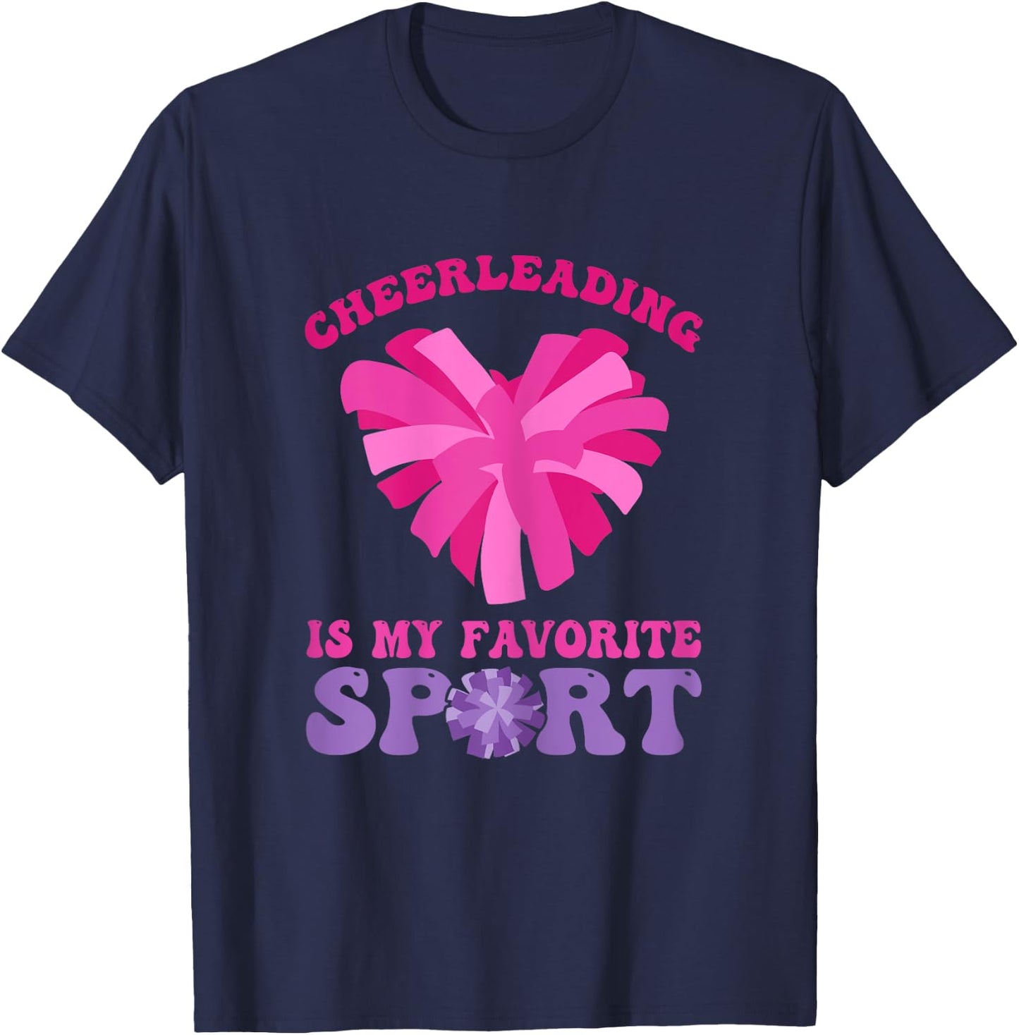 Cheerleading Is My Favorite Sport - Cheer and Cheerleader T-Shirt - T-Shirt | Navy