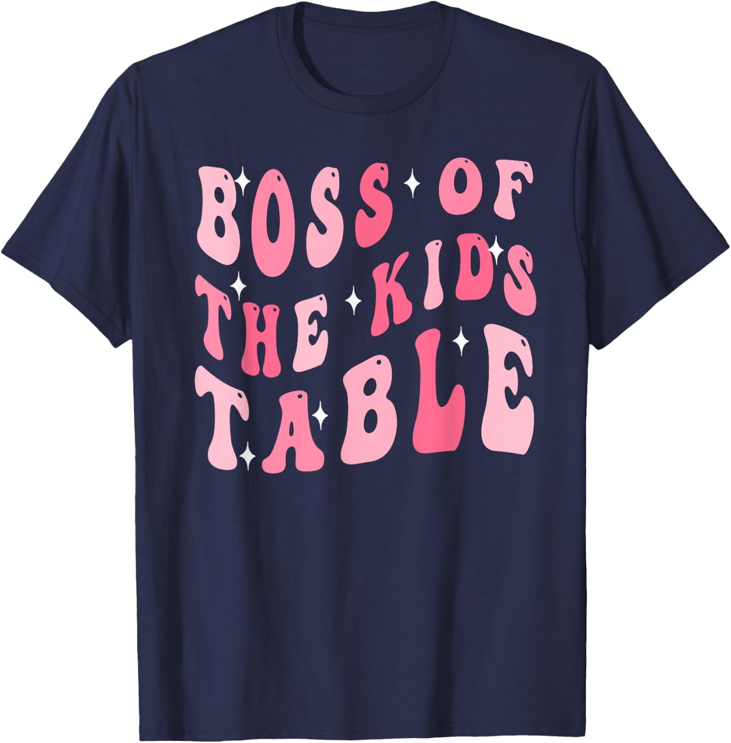 Funny Thanksgiving Toddlers Turkey Boss Of The Kids Table T-Shirt - T-Shirt | Navy