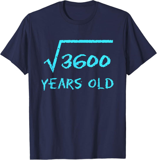 Square Root 3600 60th Birthday 60 Years Old Math Funny Men T-Shirt - T-Shirt | Navy