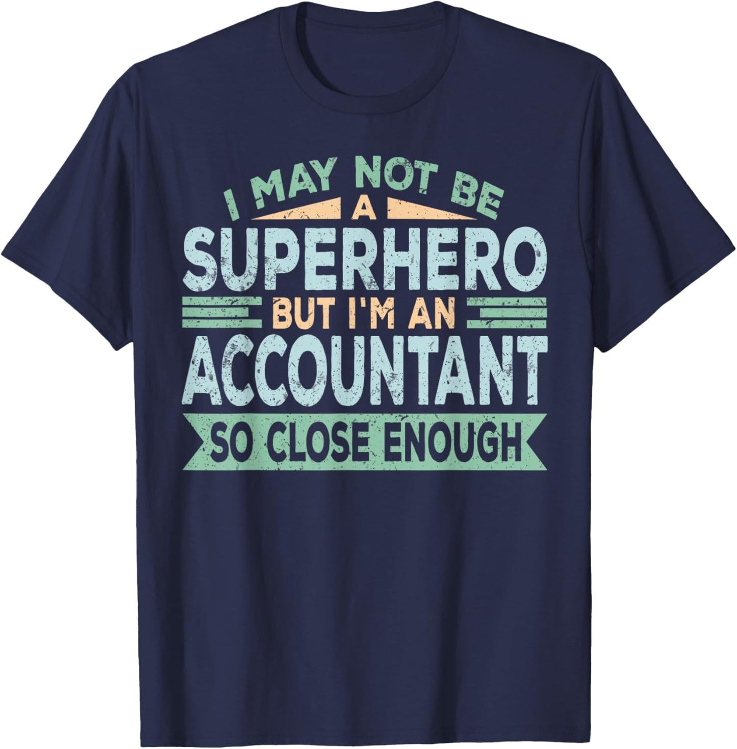 Superhero & Accountant Accounting T-Shirt - T-Shirt | Navy