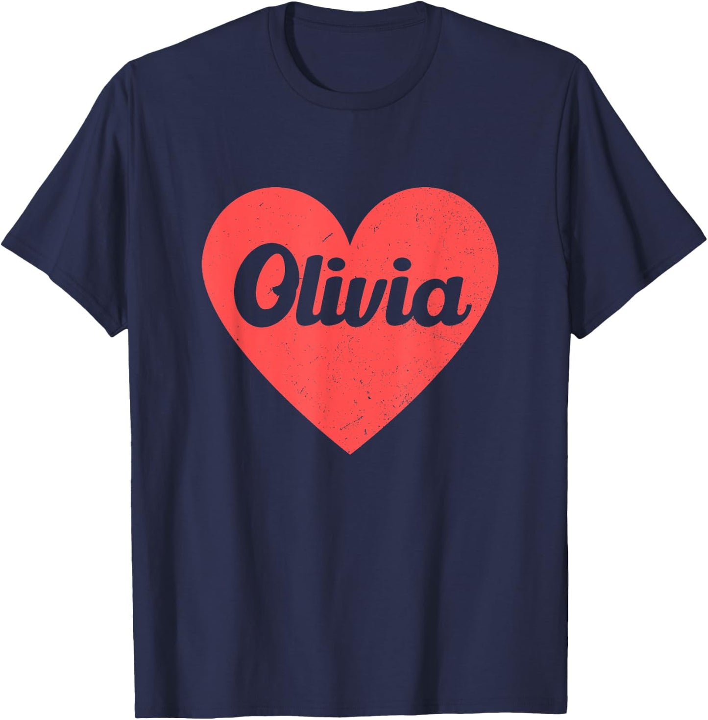I Heart Olivia - First Names And Hearts, I Love Olivia T-Shirt - T-Shirt | Navy