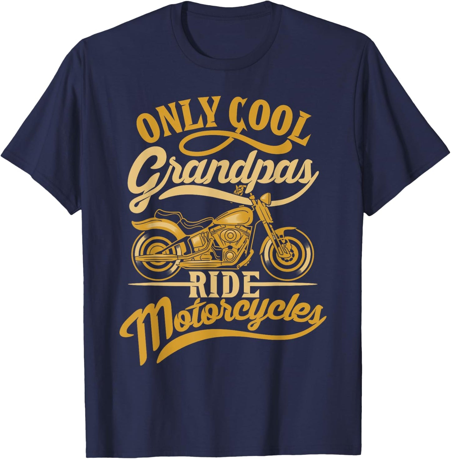 Fathers Day Only Cool Grandpas Ride Motorcycles T-Shirt - T-Shirt | Navy
