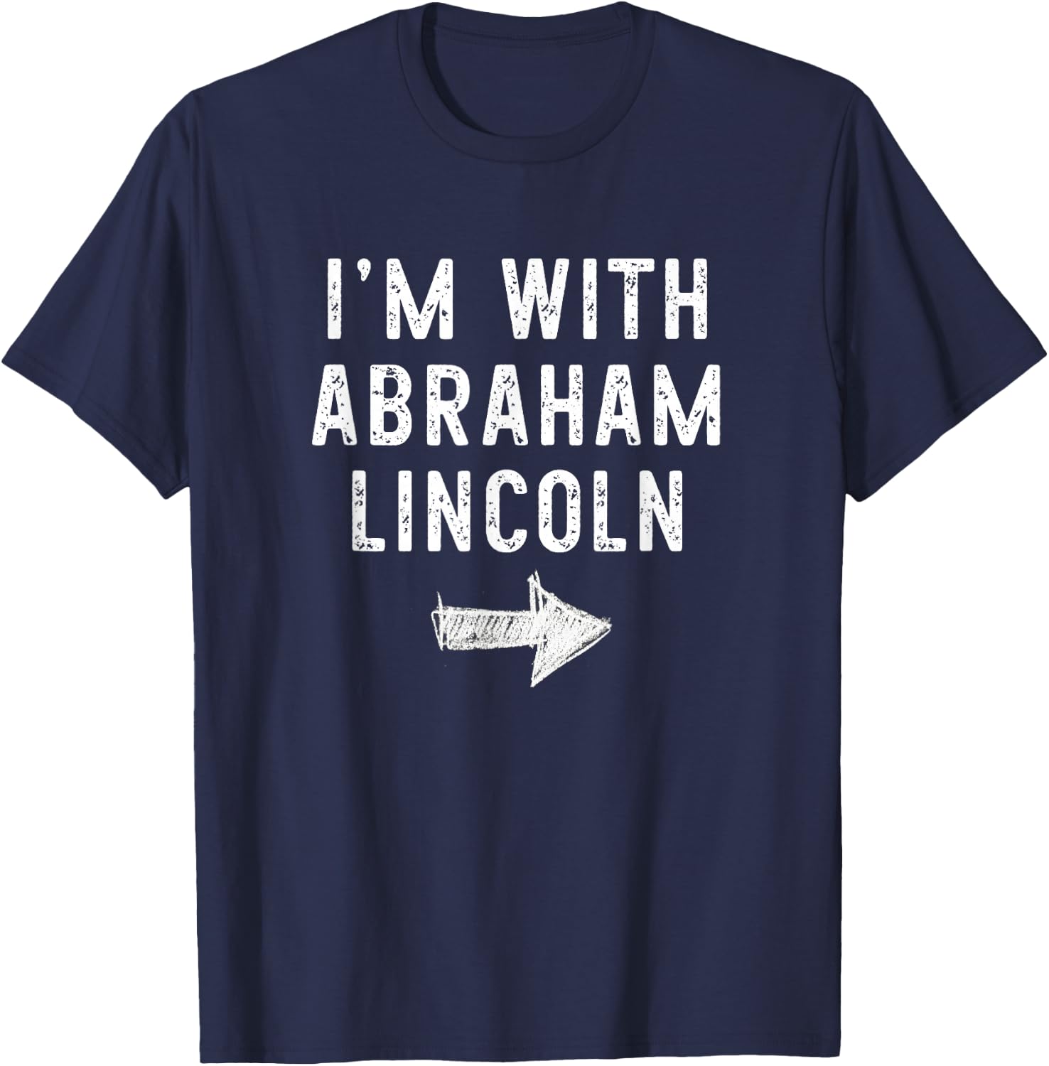 I'm With Abraham Abe Lincoln Costume Halloween Couple T-Shirt - T-Shirt | Navy