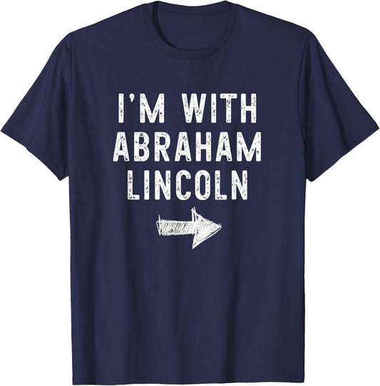I'm With Abraham Abe Lincoln Costume Halloween Couple T-Shirt - T-Shirt | Navy
