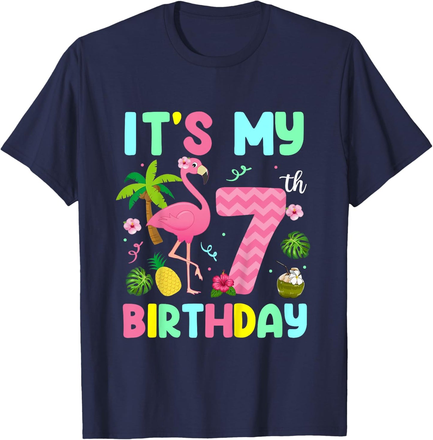 It's My 7th Birthday Flamingo Shirt Hawaii 7 Yrs Old Girl T-Shirt - T-Shirt | Navy