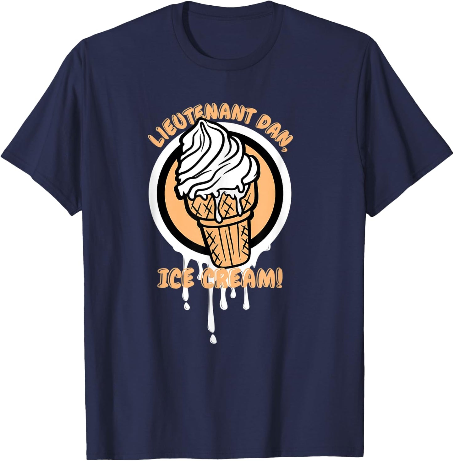 Lieutenant Ice Cream Funny Quote T-Shirt - T-Shirt | Navy