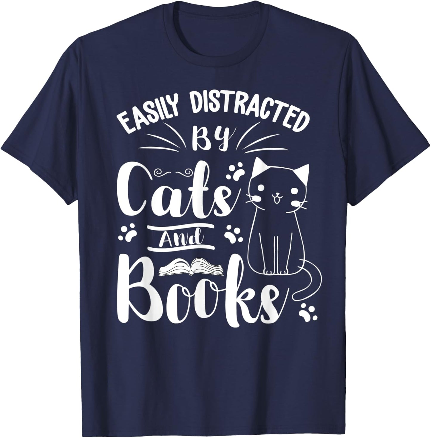 Easily Distracted by Cats and Books For Cat & Book Lover Women Kids T-Shirt - T-Shirt | Navy