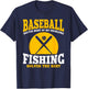 Funny Baseball And Fishing Outfit Love Catch Fish T-Shirt - T-Shirt | Navy