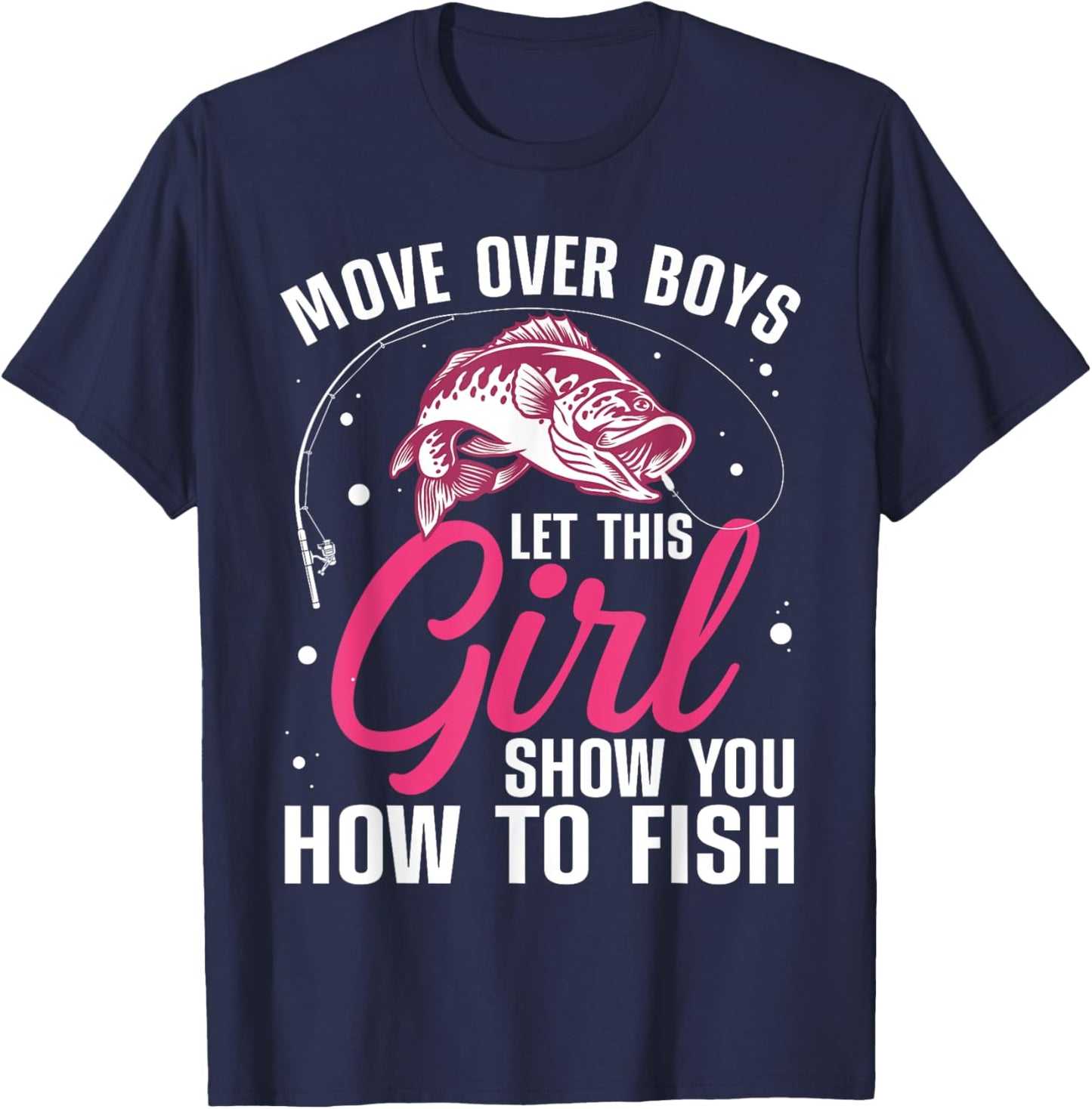 Funny Fishing Design For Girls Women Fisherman Fishing Lover T-Shirt - T-Shirt | Navy