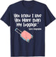 You Know I Love You More Than My Luggage Steel Magnolias T-Shirt - T-Shirt | Navy